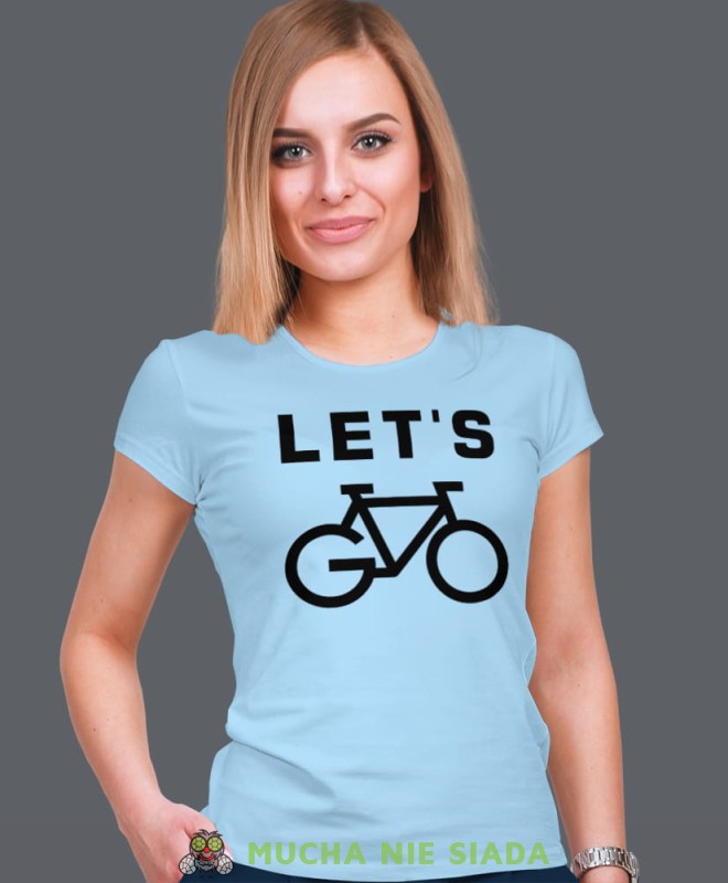 let's go, jasno niebieska damska koszulka rowerowa z nadrukiem, na rower, fajna koszulka dla rowerzystki, na co dzień, na prezent.jpg