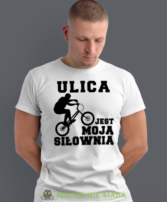 ulica jest moją siłownią, biała męska koszulka rowerowa z nadrukiem, na rower, na co dzień, na prezent, fajna koszulka dla chłopaka, rower, rowerzysta.jpg