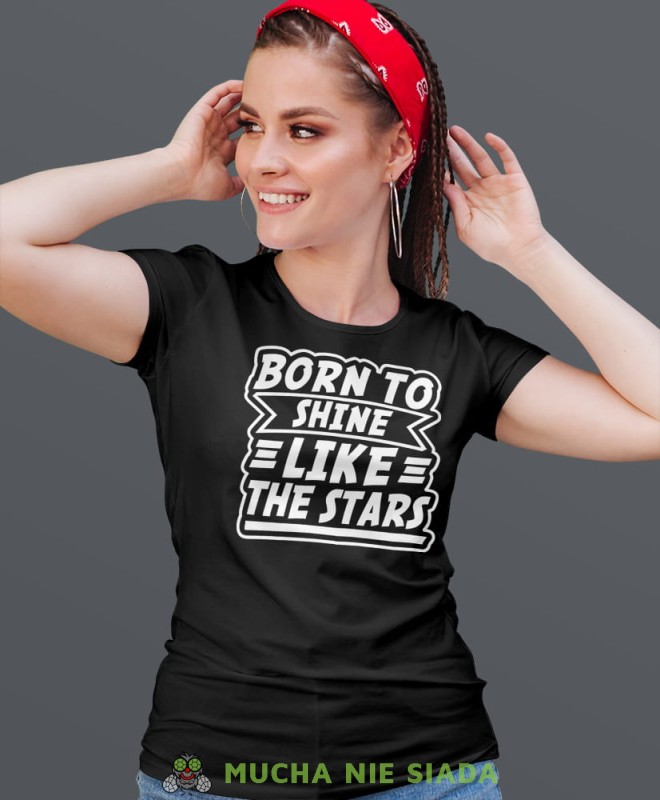 born to shine like the star, czarna damska koszulka urodzinowa z nadrukiem, na urodziny, na prezent.jpg