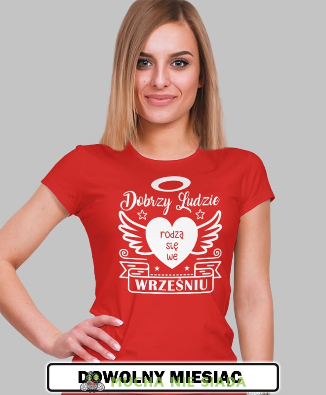 dobrzy ludzie rodzą się... czerwona damska koszulka urodzinowa z nadrukiem, na urodziny, na prezent 1.jpg