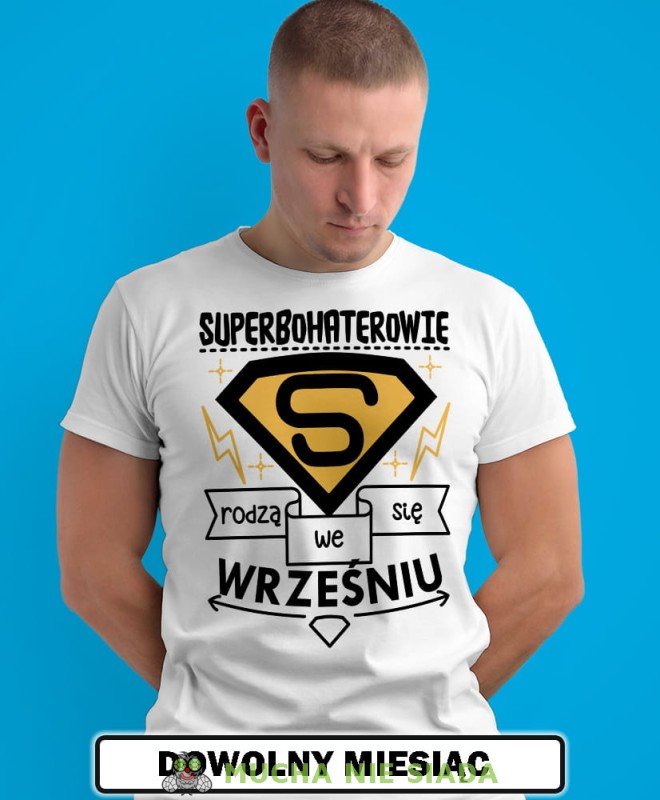 superbohaterowie rodzą się... biała męska koszulka urodzinowa, na urodziny, na prezent 1.jpg