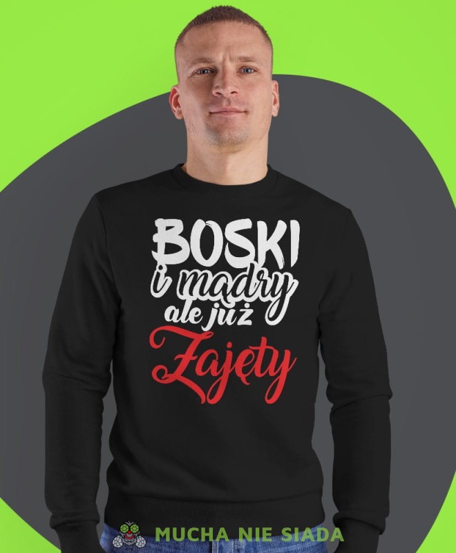 boski mądry ale już zajęty, czarna męska bluza bez kaptura, fajna bluza, na prezent, dla chłopaka, dla męża, dla niego, mucha nie siada-min.jpg
