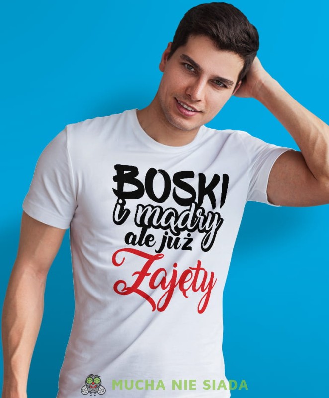boski mądry ale już zajęty, biała męska koszulka z nadrukiem na co dzień, na prezent, fajna koszulka, dla chłopaka, dla męża, dla kolegi, mucha nie siada.jpg