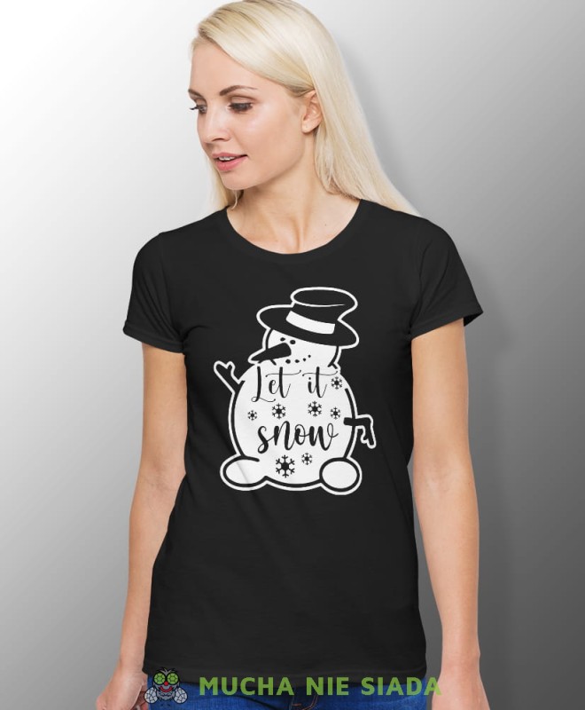 let it snow, czarna damska koszulka z nadrukiem na prezent, fajna koszulka, dla dziewczyny dla żony, wesołych świąt, bałwan koszulka świąteczna, mucha nie siada.jpg