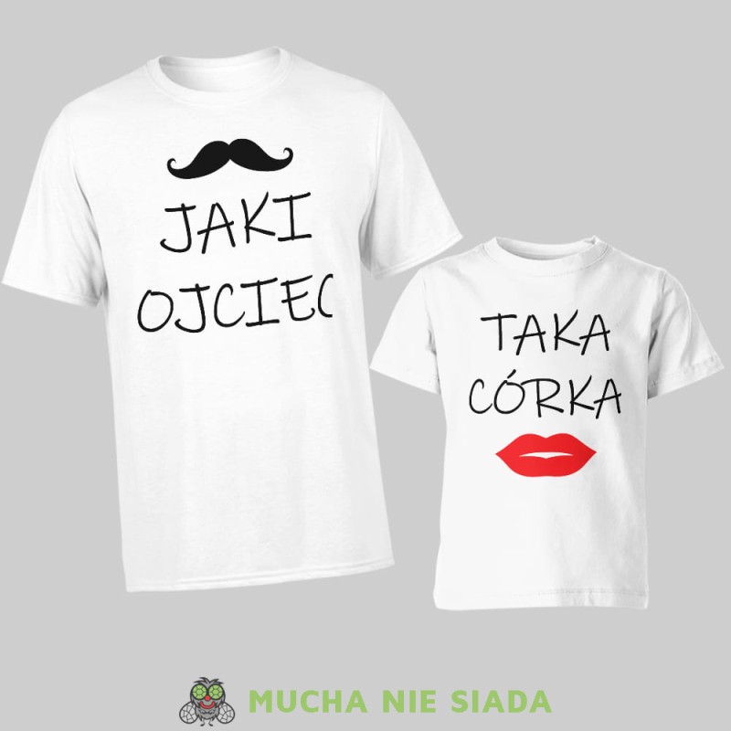 jaki ojciec taka córka, zestaw białych koszulek dla taty i córki, na prezent, fajne koszulki, mucha nie siada, rodzina.jpg