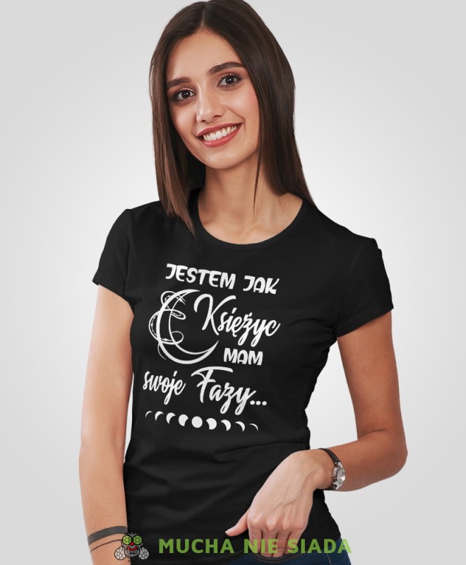 jestem jak księżyc mam swoje fazy, czarna damska koszulka z nadrukiem, fajna koszulka, dla dziewczyny, dla żony, prezent, mucha nie siada.jpg