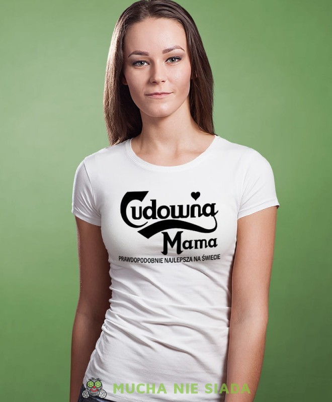 Cudowna Mama, biała koszulka dla mamy, mama, na prezent dla mamy, na prezent, koszulki dla mamy, dzień matki, mucha nie siada.jpg
