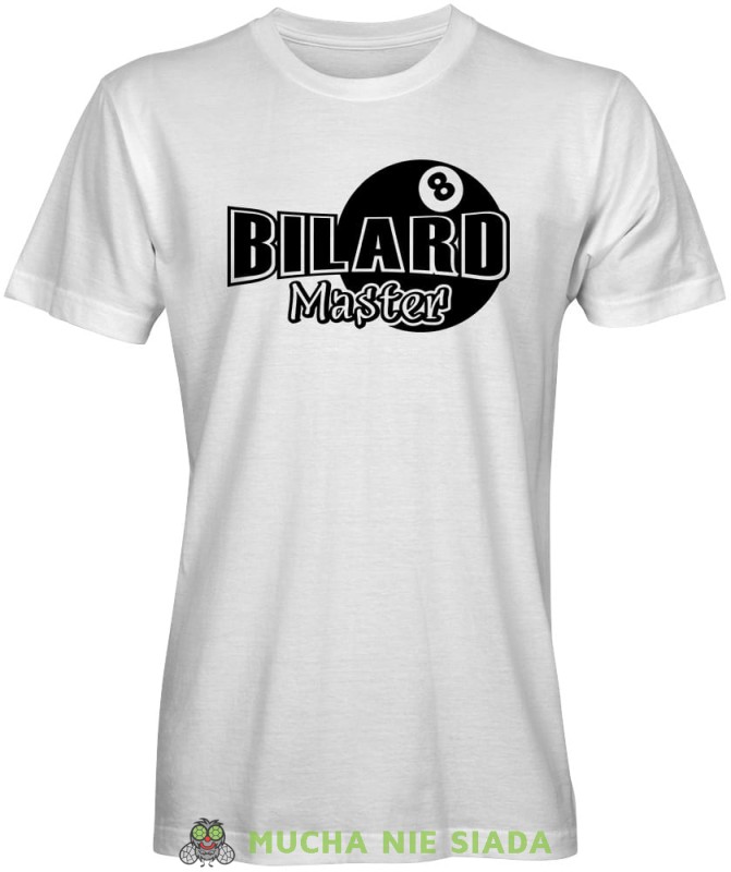 Bilard Master, męska biała koszulka, koszulki dla bilardzistów, koszulka dla bilardzisty, koszulka na bilard, dla chłopaka, dla męża, dla niego, na prezent, na urodziny, mucha nie siada, mns.jpg