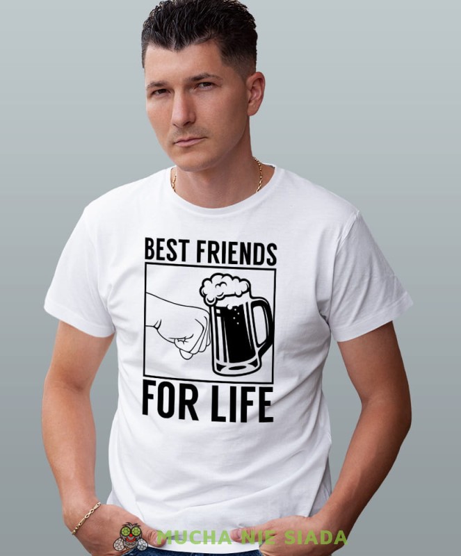 best friends for life, biała męska koszulka z nadrukiem na co dzień, na prezent, fajna koszulka, dla chłopaka, dla męża, mucha nie siada opis.jpg