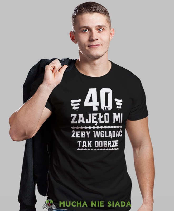 20, 30, 40, 50, 60, 70, 80 zajęło mi żeby wyglądać tak dobrze, czarna męska koszulka urodzinowa, na urodziny, na prezent, fajna koszulka, dla chłopaka, dla męża, mucha nie siada, mns.jpg