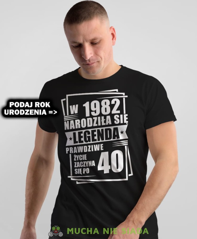 Narodziła się legenda Prawdziwe życie zaczyna się po 20 30 40 50 60 70 80, czarna męska koszulka urodzinowa, na urodziny, na prezent, fajna koszulka, dla chłopaka, dla męża, mucha nie siada, OPIS.jpg