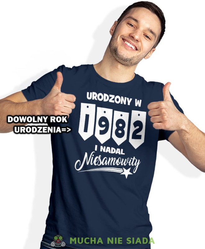 Urodzony w... i nadal niesamowity, czarna męska koszulka urodzinowa, na urodziny, na prezent, fajna koszulka, dla chłopaka, dla męża, mucha nie siada, mns, OPIS.jpg
