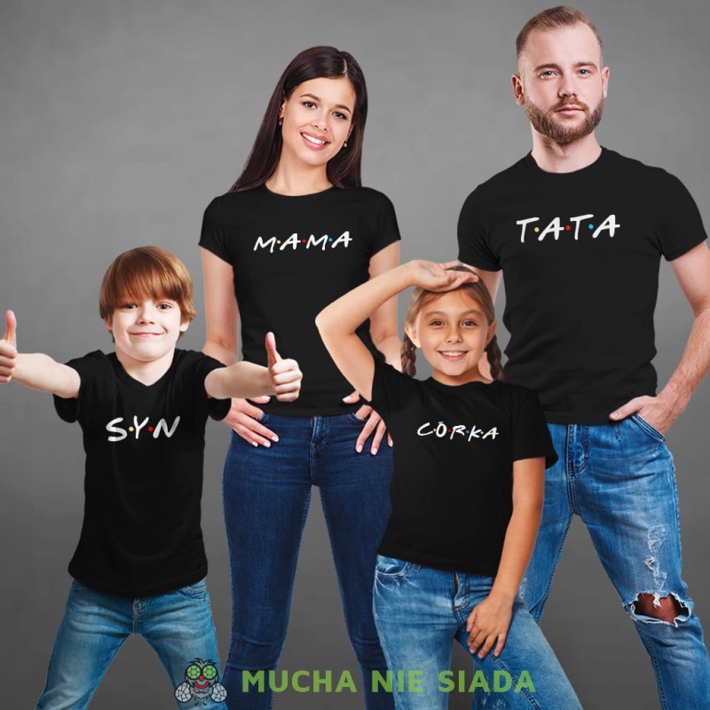 mama, tata, syn, córka, czarne koszulki rodzinne, friends styl, na prezent, fajne koszulki, mucha nie siada.jpg