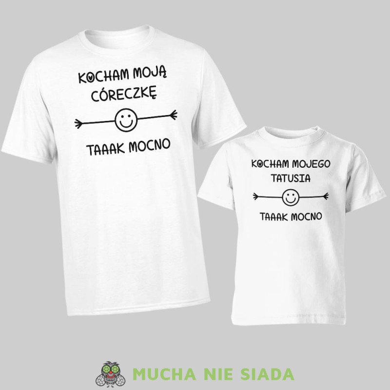 Kocham moją córeczkę Kocham mojego tatusia taaak mocno, zestaw białych koszulek dla taty i córki, na prezent, fajne koszulki, mucha nie siada, rodzina mns.jpg
