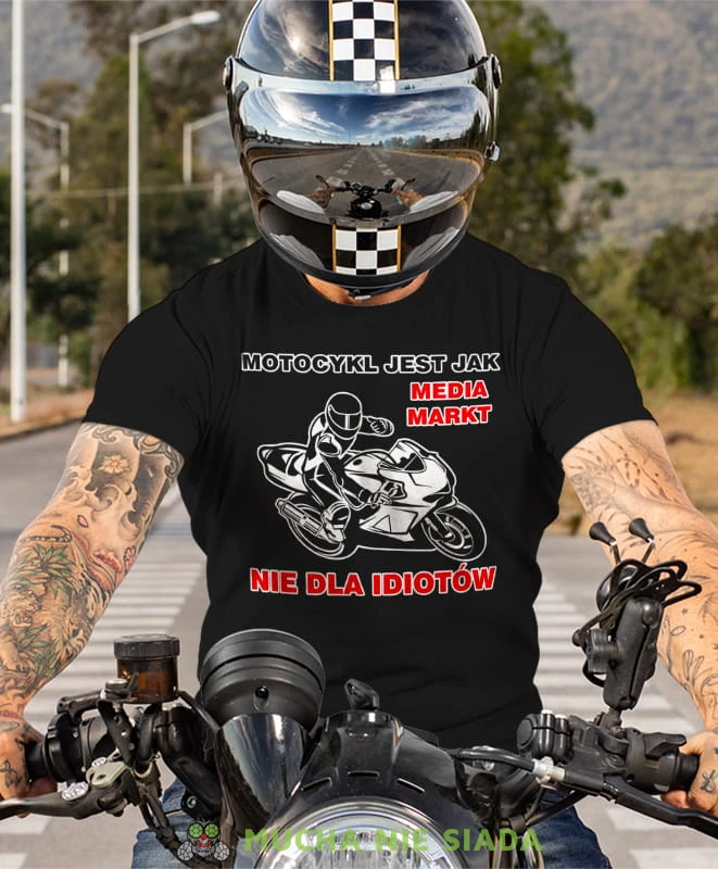 motocykl jest jak media markt nie dla idiotów, czarna koszulka motocyklowa, motocykl, motocyklista.jpg