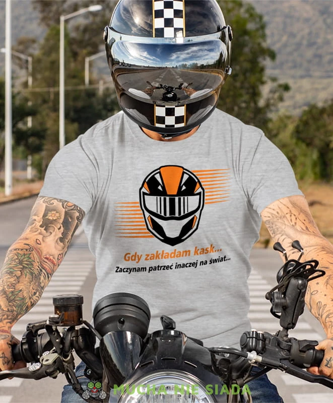 Gdy zakładam kask zaczynam inaczej patrzeć na świat, szara koszulka motocyklowa, motocykl, motocyklista.jpg
