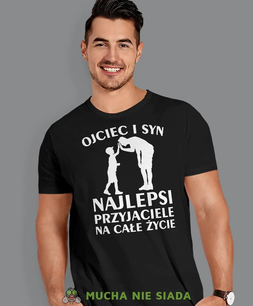 Ojciec i Syn najlepsi przyjaciele na całe życie, czarna koszulka, dzień taty, koszulka dla ojca, koszulka na dzień ojca, t-shirt dla taty, prezent dla taty, koszulka męska, mucha nie siada.jpg