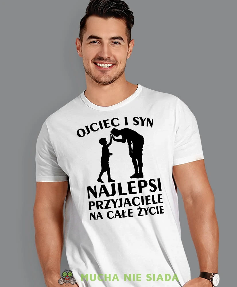 Ojciec i Syn najlepsi przyjaciele na całe życie, biała koszulka, dzień taty, koszulka dla ojca, koszulka na dzień ojca, t-shirt dla taty, prezent dla taty, koszulka męska, mucha nie siada.jpg
