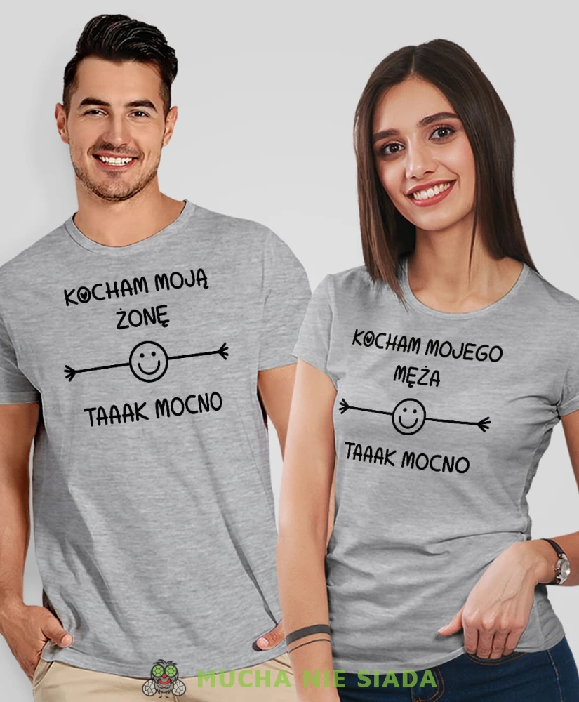 Kocham moją żonę Kocham mojego męża taaak mocno, szare koszulki dla par, dla męża, dla żony, walentynki, fajne koszulki, t-shirty dla par, mucha nie siada, mns.jpg