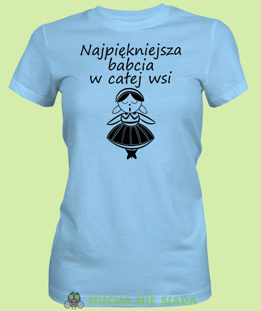 Najpiękniejsza babcia w całej wsi, jasnoniebieska koszulka damska dla babci, na urodziny, na dzień babci, na prezent, mucha nie siada sklep, mns.jpg
