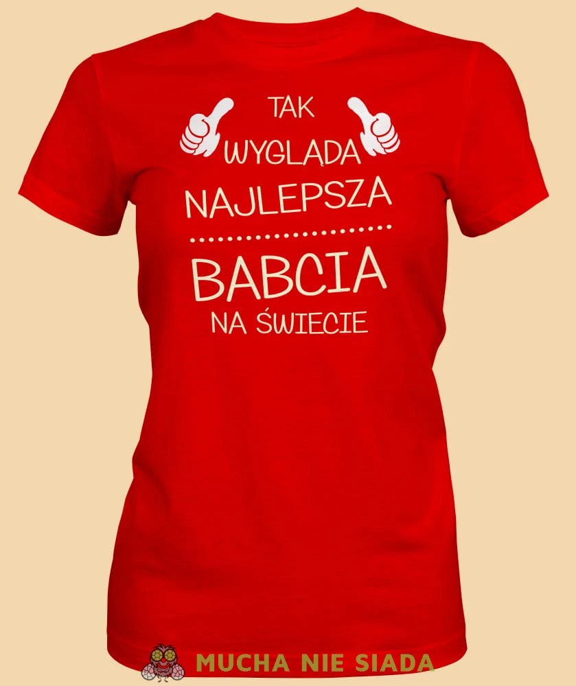 Tak wygląda najlepsza babcia na świecie, czerwona koszulka damska dla babci, na urodziny, na dzień babci, na prezent, mucha nie siada sklep, mns.jpg