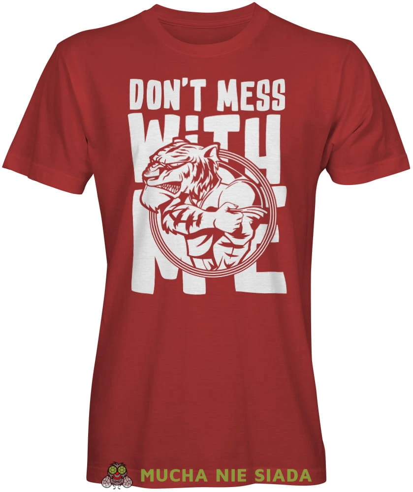 Don't mess with me, czerwona męska koszulka, na siłownię, koszulka sportowa, crossfit, gym, na siłownię, zabawna koszulka, śmieszna koszulka.jpg