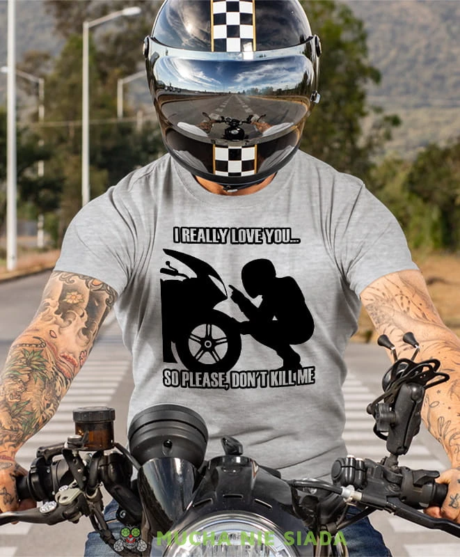 I really love you, szara męska koszulka, koszulka dla motocyklisty, koszulki na motocykl, koszulka na motocykl, męska koszulka na motocykl na prezent dla miłośnika motocykli.jpg