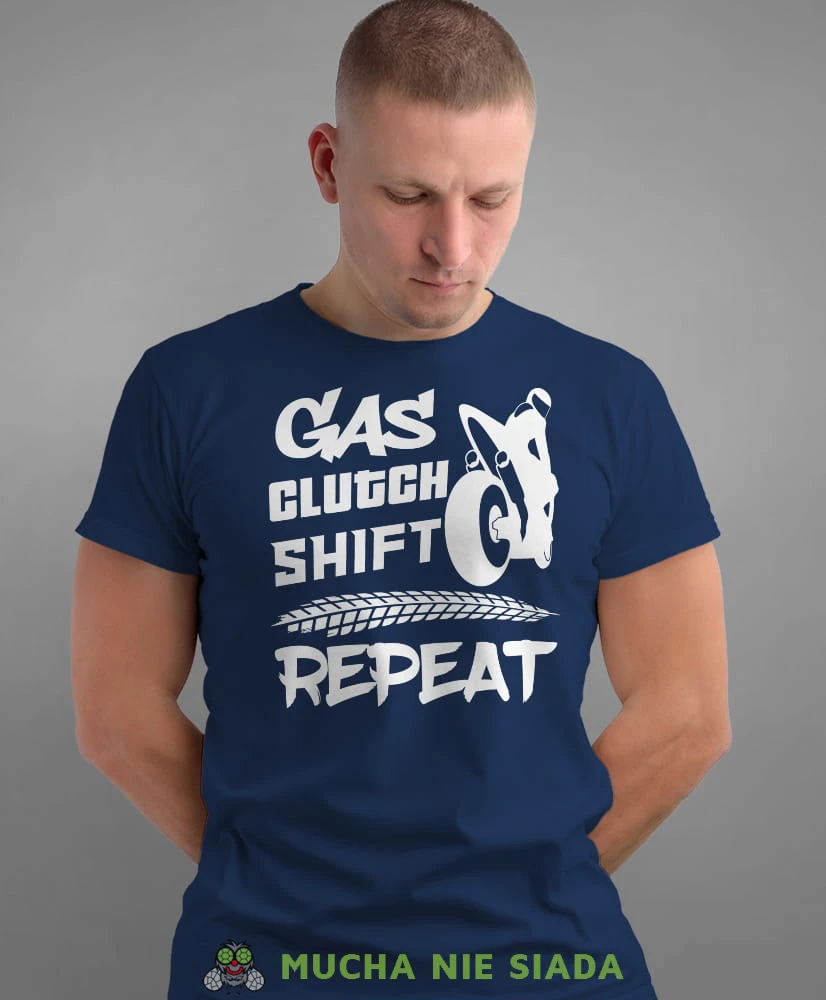 Gas clutch shift repeat, granatowa męska koszulka, koszulka dla motocyklisty, koszulki na motocykl, koszulka na motocykl, męska koszulka na motocykl na prezent dla miłośnika motocykli.jpg