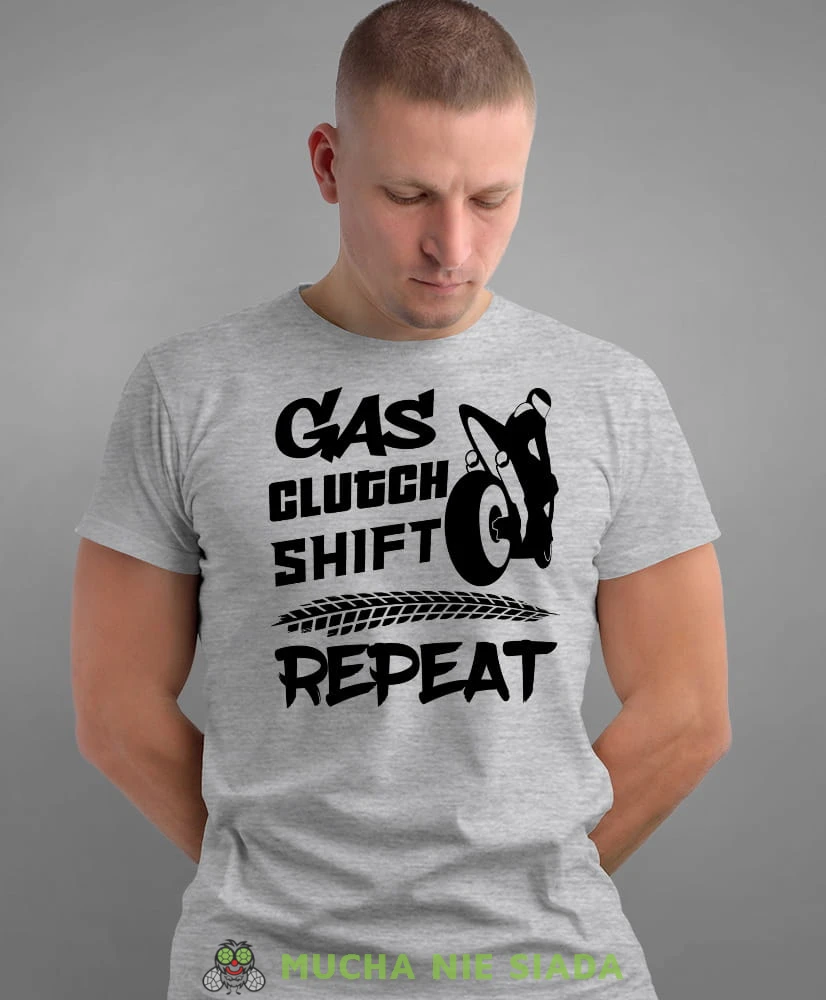 Gas clutch shift repeat, szara męska koszulka, koszulka dla motocyklisty, koszulki na motocykl, koszulka na motocykl, męska koszulka na motocykl na prezent dla miłośnika motocykli.jpg