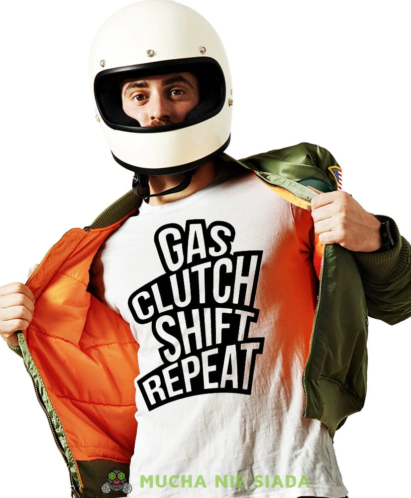 Gas clutch shift repeat, biała męska koszulka, koszulka dla motocyklisty, koszulki na motocykl, męska koszulka na motocykl na prezent dla miłośnika motocykli.jpg