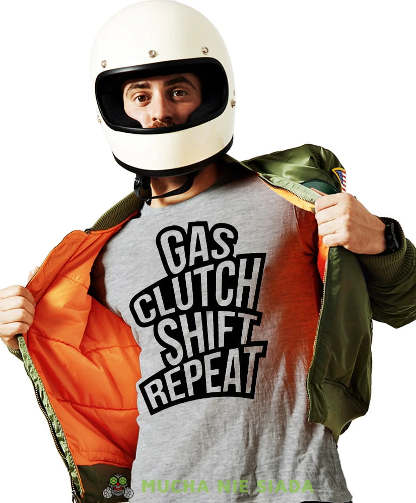 Gas clutch shift repeat, szara męska koszulka, koszulka dla motocyklisty, koszulki na motocykl, męska koszulka na motocykl na prezent dla miłośnika motocykli.jpg