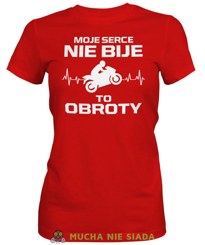 Moje serce nie bije to obroty, czerwona damska koszulka, koszulka motocyklowa, koszulka dla motocyklistki, damska koszulka na motocykl, koszulka dla miłośniczki motocykli, motocykl, mucha nie siada sklep.jpg