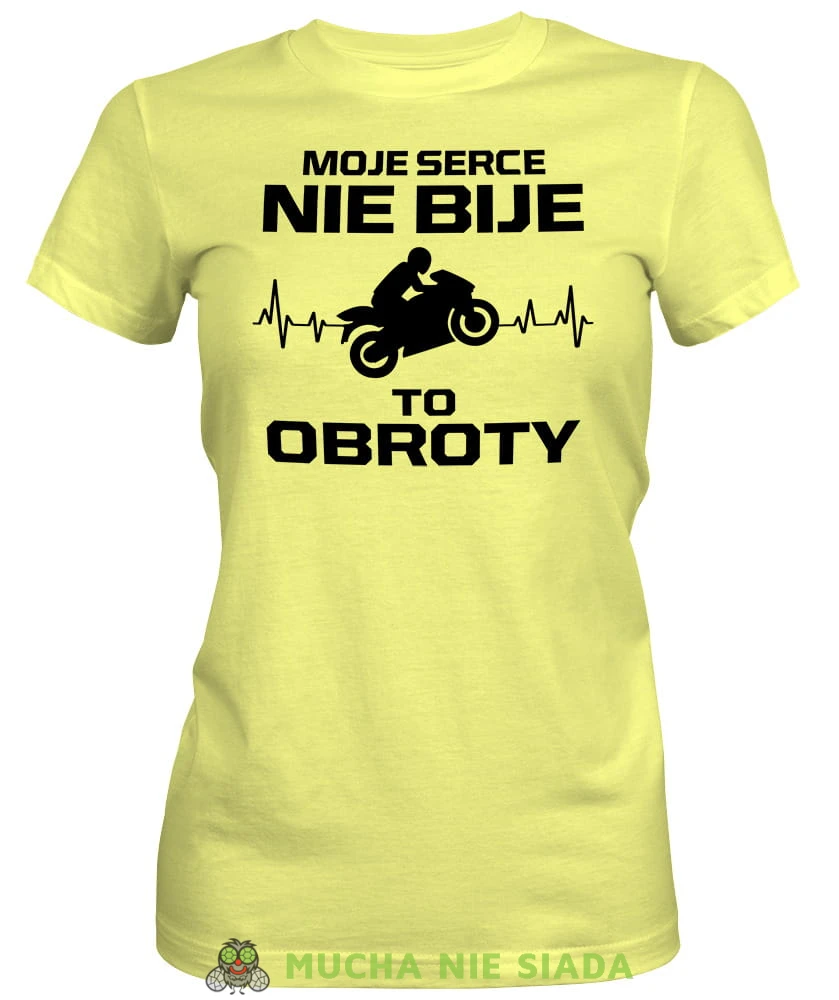 Moje serce nie bije to obroty, żółta damska koszulka, koszulka motocyklowa, koszulka dla motocyklistki, damska koszulka na motocykl, koszulka dla miłośniczki motocykli, motocykl, mucha nie siada sklep.jpg