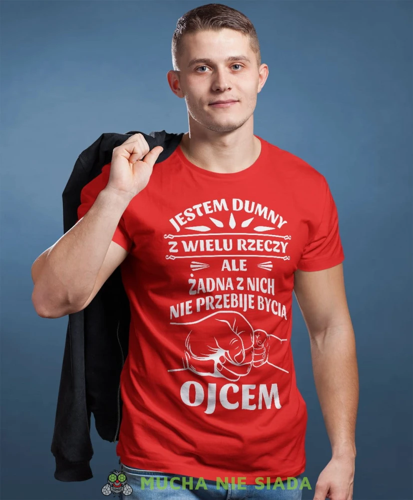 Jestem dumny z wielu rzeczy ale zadna z nich nie przebije bycia ojcem koszulka dla taty czerwona