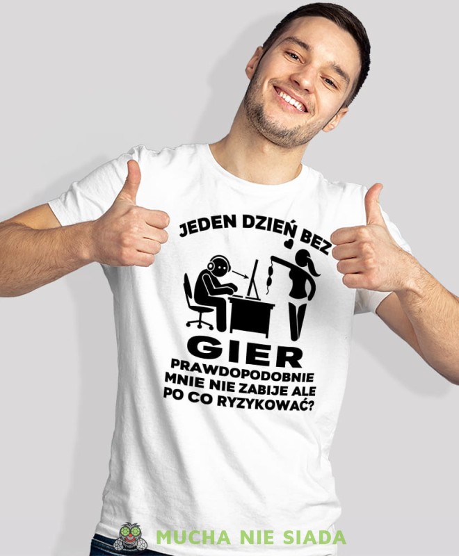 jeden dzień bez gier prawdopodobnie mnie nie zabije, biała koszulka dla gracza, męska koszulka dla fanów gier komputerowych, koszulki dla graczy, video gry, gry komputerowe, mucha nie siada, mns.jpg