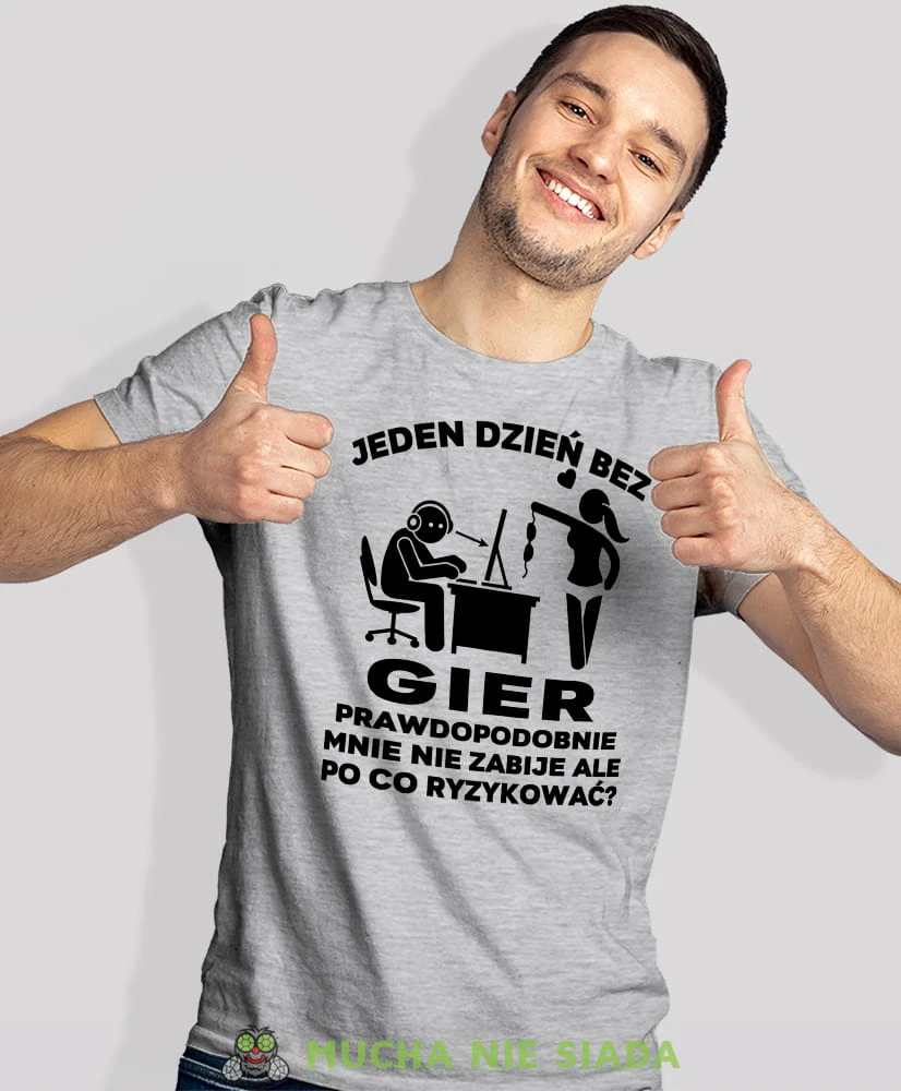 jeden dzień bez gier prawdopodobnie mnie nie zabije, szara koszulka dla gracza, męska koszulka dla fanów gier komputerowych, koszulki dla graczy, video gry, gry komputerowe, mucha nie siada, mns.jpg