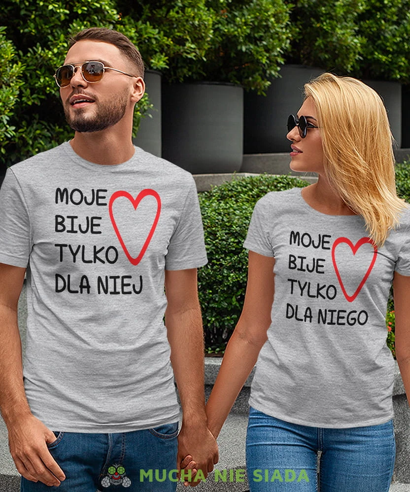 Moje serce bije tylko dla niego Moje serce bije tylko dla niej, szare koszulki dla par, dla męża, dla żony, dla chłopaka, dla dziewczyny, dla zakochanych, dla par, walentynki, fajne koszulki, t-shirty dla par, mucha nie siada, mns.jpg