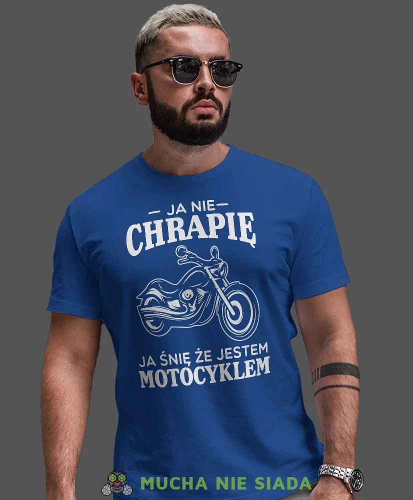 Ja nie chrapię ja śnię że jestem motocyklem, niebieska męska koszulka, koszulka dla motocyklisty, koszulki na motocykl, koszulka na motocykl, męska koszulka na motocykl na prezent dla miłośnika motocykli.jpg