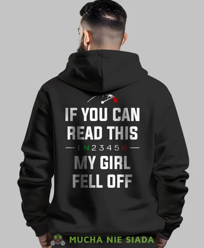 If you can read this my girl fell off, czarna bluza z kapturem, bluza dla motocyklisty, bluzy na motocykl, bluza z kapturem na motocykl, męska bluza na motocykl, na prezent dla miłośnika motocykli.webp