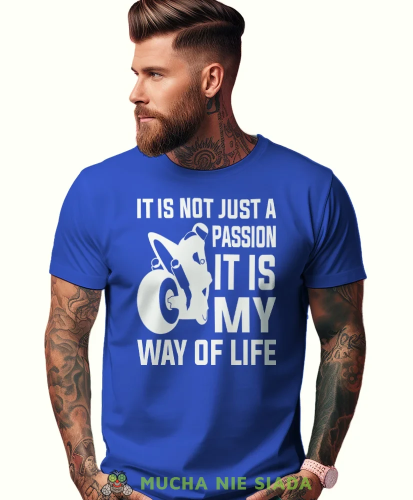 It is not just a passion it is my way of life, niebieska męska koszulka, koszulka dla motocyklisty, koszulki na motocykl, koszulka na motocykl, męska koszulka na motocykl na prezent dla miłośnika motocykli.webp