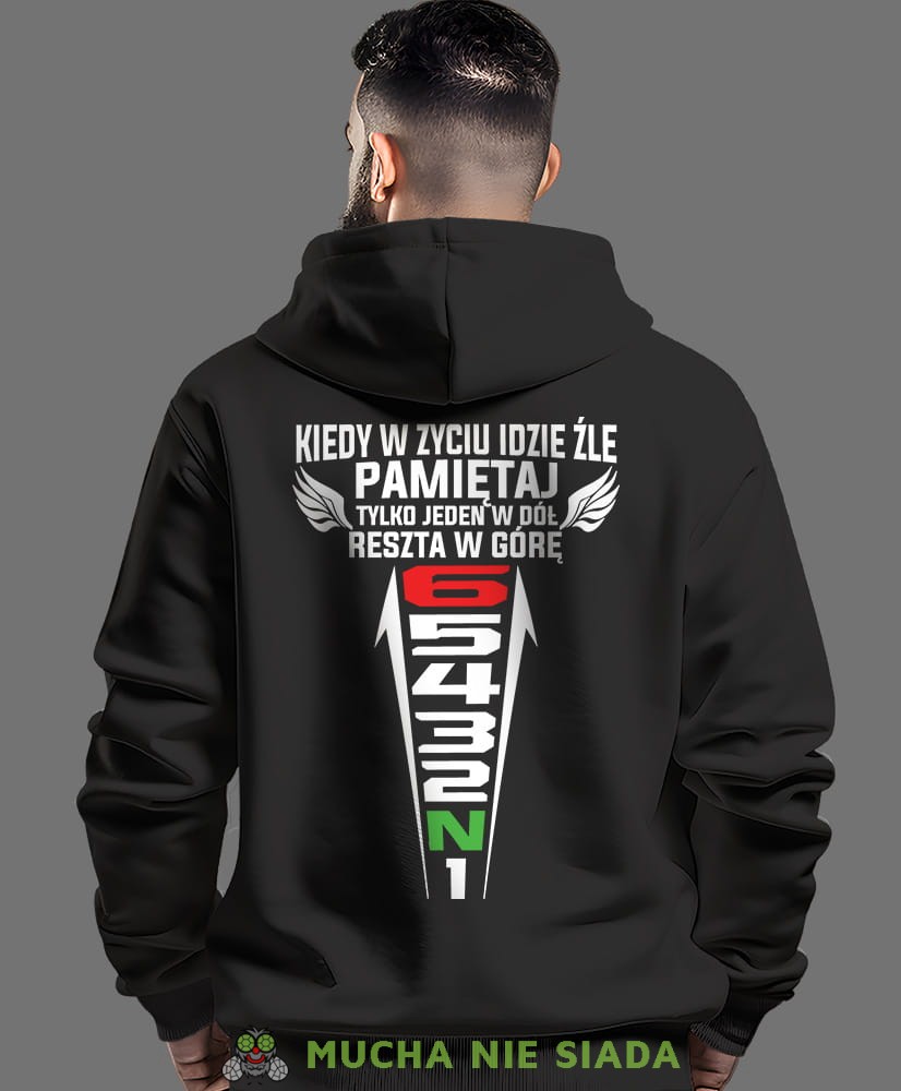 Męska bluza z kapturem dla motocyklisty - Kiedy w życiu idzie źle pamiętaj tylko jeden w dół reszta w górę