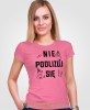 Nie podlizuj się Mała Mi, różowa koszulka damska z nadrukiem, dla dziewczyny, na prezent, na urodziny, mucha nie siada, mns.jpg