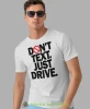 Don't text just drive, biała koszulka z nadrukiem, prezent dla kierowcy tira, prezent dla kierowcy ciężarówki, koszulka dla kierowcy ciężarówki, koszulki dla kierowcy, mucha niesiada, mns.webp