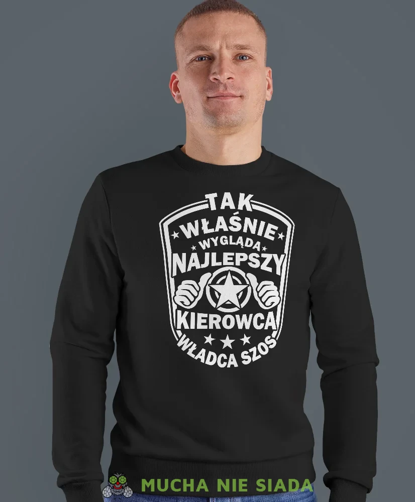 Tak właśnie wygląda najlepszy kierowca władca szos, czarna bluza bez kaptura, prezent dla kierowcy tira, prezent dla kierowcy ciężarówki, bluza dla kierowcy ciężarówki, bluzy dla kierowcy, mucha niesiada, mns.webp