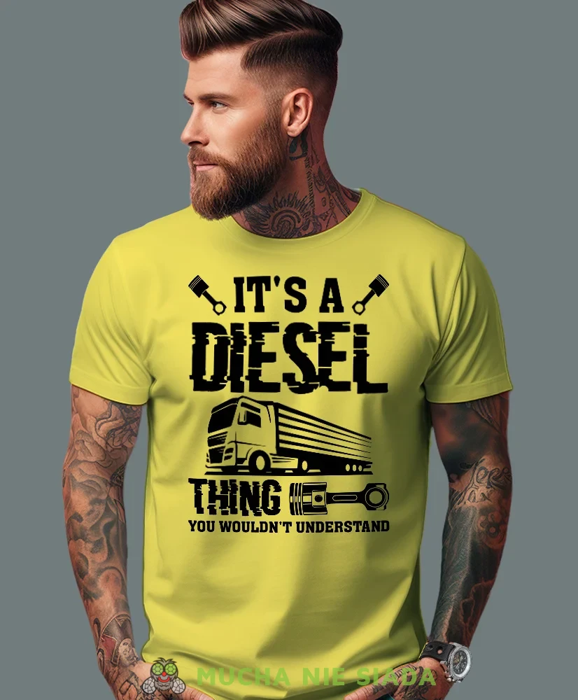 It's a diesel thing you wouldn't understand, żółta koszulka z nadrukiem, prezent dla kierowcy tira, prezent dla kierowcy ciężarówki, koszulka dla kierowcy ciężarówki, koszulki dla kierowcy, mucha niesiada, mns.webp