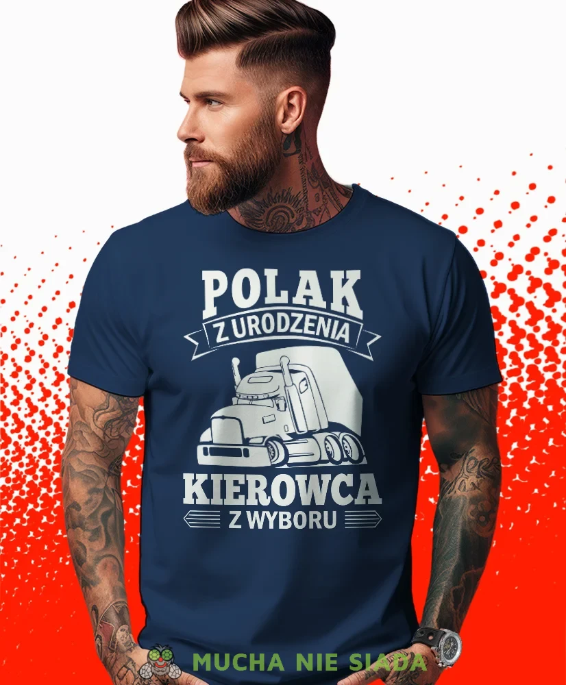 Polak z urodzenia kierowca z wyboru, granatowa koszulka z nadrukiem, prezent dla kierowcy tira, prezent dla kierowcy ciężarówki, koszulka dla kierowcy ciężarówki, koszulki dla kierowcy, mucha niesiada, mns.webp