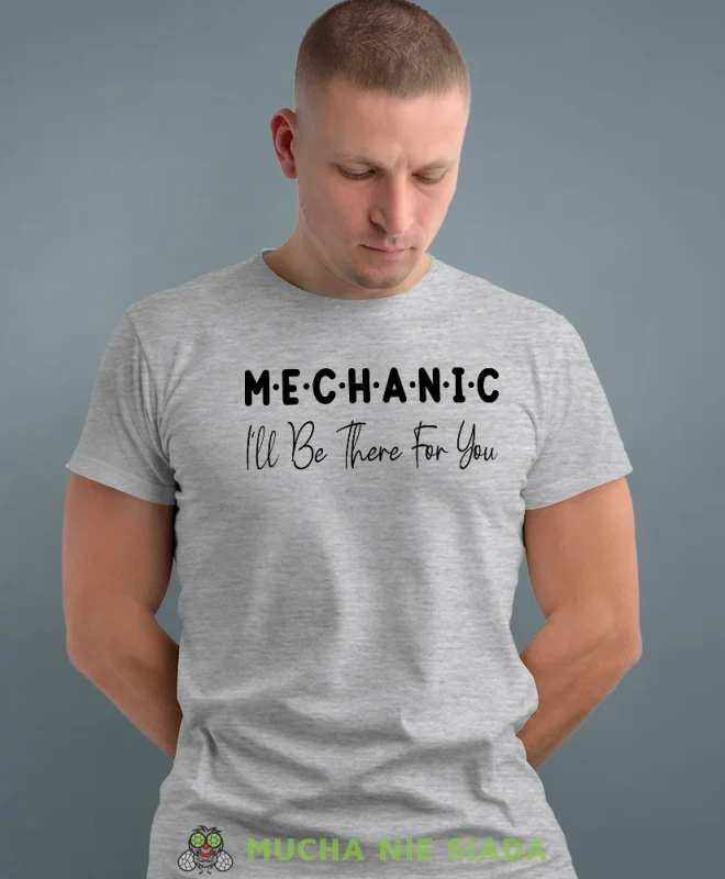 Mechanic, szara męska koszulka, prezent dla mechanika, koszulka z nadrukiem dla mechanika, koszulka dla mechanika, koszulki dla mechanika, mucha niesiada, mns.webp