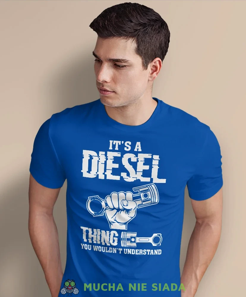 It's a diesel thing, niebieska męska koszulka, prezent dla mechanika, koszulka z nadrukiem dla mechanika, koszulka dla mechanika, koszulki dla mechanika, mucha niesiada, mns.webp