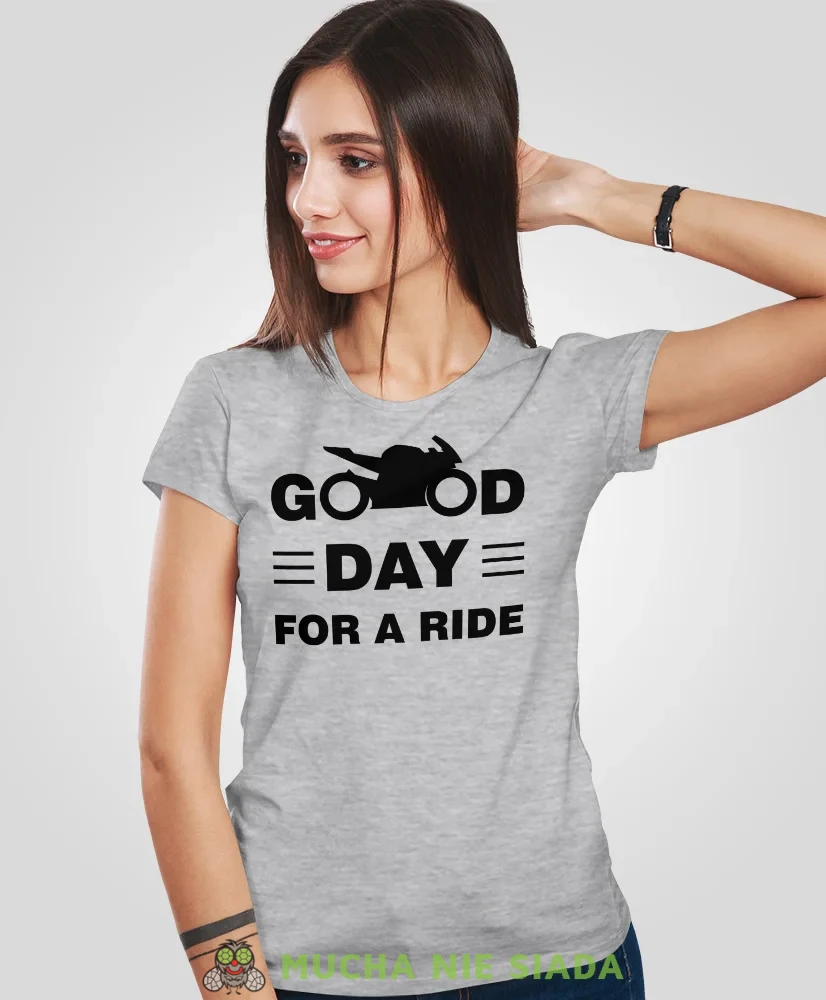 Good day for ride, szara damska koszulka, koszulka motocyklowa, koszulka dla motocyklistki, damska koszulka na motocykl, koszulka dla miłośniczki motocykli, mucha nie siada sklep.webp