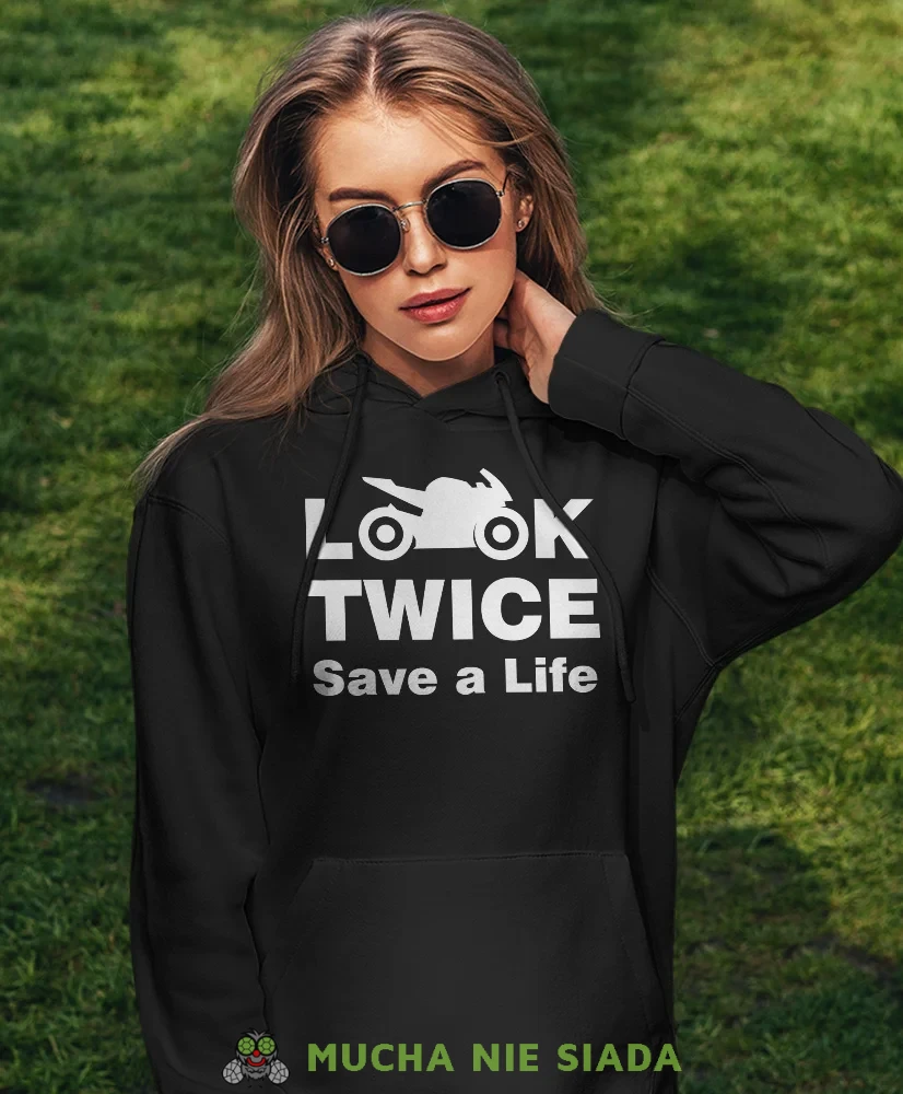 Look twice save a life, czarna damska bluza z kapturem, bluza dla motocyklistki, bluzy na motocykl, damska bluza na motocykl, dla miłośniczki motocykli.webp
